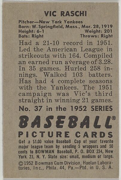 Vic Raschi, Pitcher, New York Yankees, from Picture Cards, series 6 (R406-6) issued by Bowman Gum, Issued by Bowman Gum Company, Commercial color lithograph