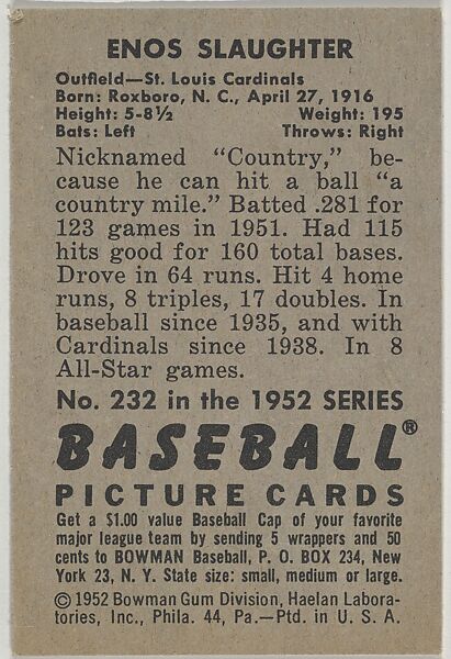 Enos Slaughter, Outfield, St. Louis Cardinals, from Picture Cards, series 6 (R406-6) issued by Bowman Gum, Issued by Bowman Gum Company, Commercial color lithograph