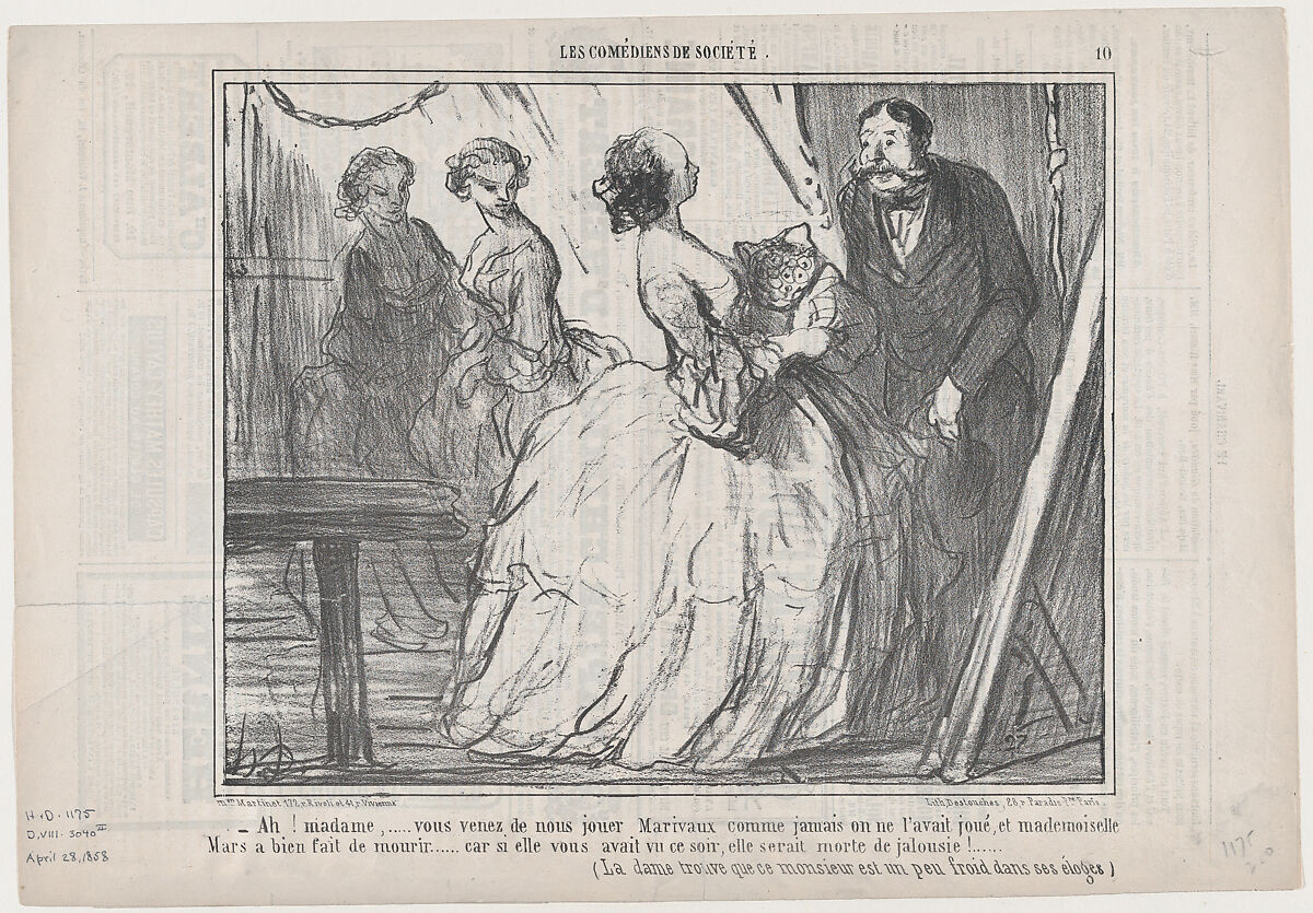 Ah! madame,....vous venez de nous jouer Marivaux comme jamais on ne l'avait joué..., from Les Comediens de Société, published in Le Charivari, April 28, 1858, Honoré Daumier (French, Marseilles 1808–1879 Valmondois), Lithograph on newsprint; second state of two (Delteil) 