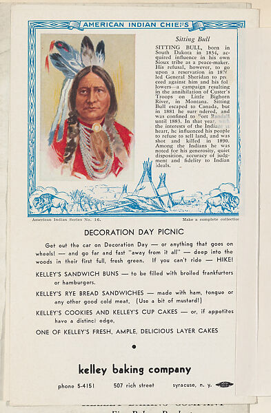 Kelley's Weekly Bulletin including cards from the American Indian Series (D6) to be cut out and pasted in album, issued by the Kelley Baking Company to promote Kelley's Bread. Memorial Day edition, May 24-30, includes Sitting Bull card, No. 16, Issued by Kelley Baking Company, Commercial color lithograph