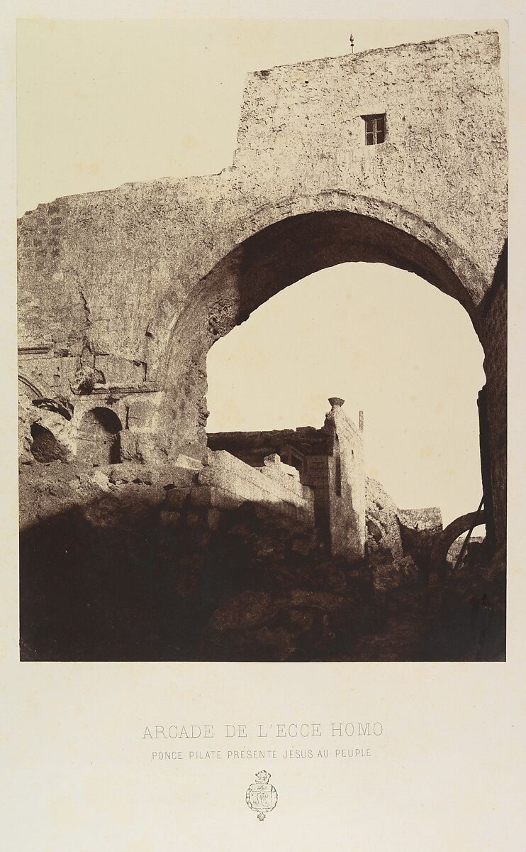 Arcade de l'Ecce Homo. Ponce Pilate présente Jésus au Peuple, Louis de Clercq (French, 1837–1901), Albumen silver print from paper negative 