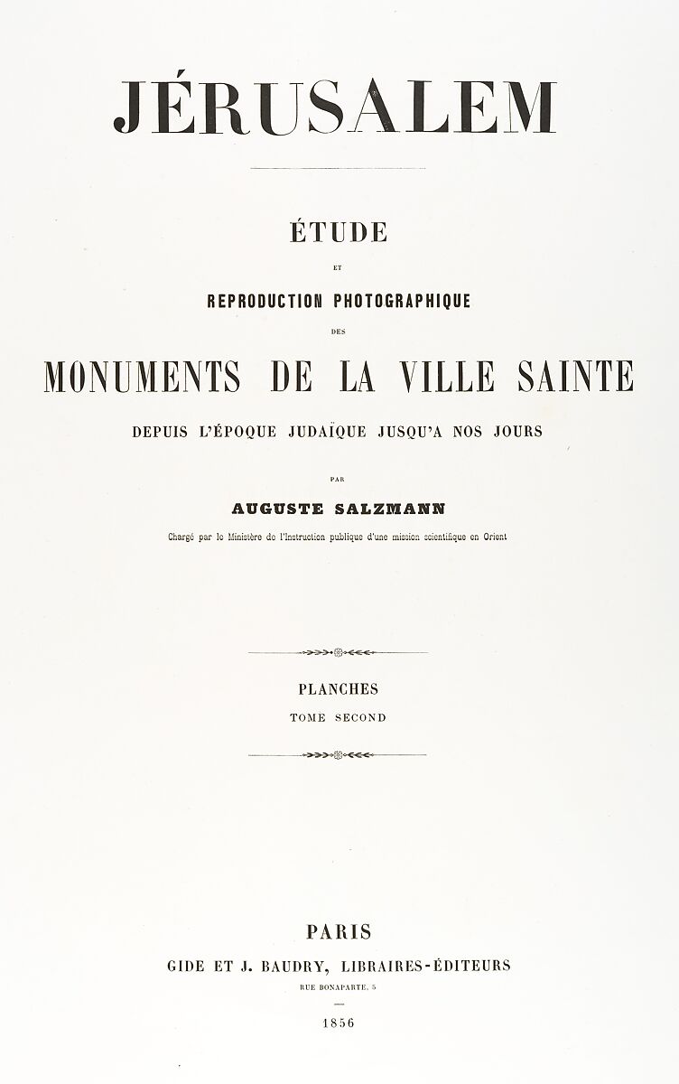 Jerusalem, Etude et reproduction photographique des monuments de la ville sainte depuis l' époque judaique jusqu'à nos jours 1856, Auguste Salzmann (French, 1824–1872), Ink on paper