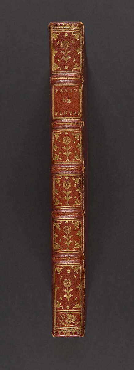 Traité de Plutarque, sur la manière de discerner un flatteur d'avec un ami et Le banquet des sept sages: dialogue du même auteur revu & corrigé sur des manuscrits de la Bibliothèque du roi; avec une version françoise & des notes, Plutarch (Greek, ca. CE 45–ca. 125)