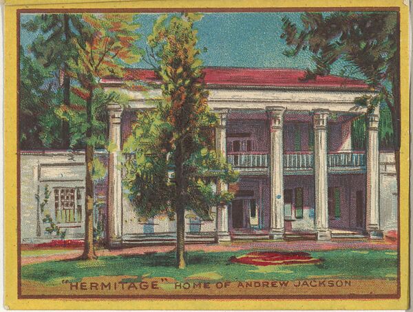 "Hermitage," Home of Andrew Jackson, collector card from the Famous Buildings series (D30), issued by the Weber Baking Company, Issued by Weber Baking Company, Commercial color lithograph 