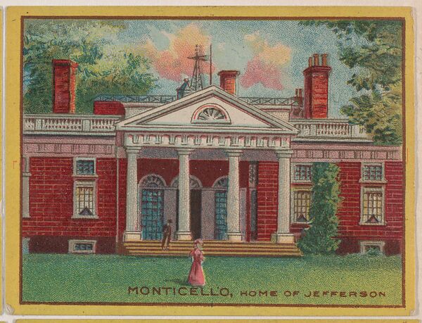 Monticello, Home of Jefferson, collector card from the Famous Buildings series (D30), issued by the Weber Baking Company, Issued by Weber Baking Company, Commercial color lithograph 