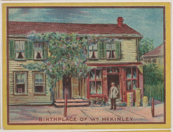Birthplace of Wm. McKinley, collector card from the Famous Buildings series (D30), issued by the Weber Baking Company, Issued by Weber Baking Company, Commercial color lithograph 