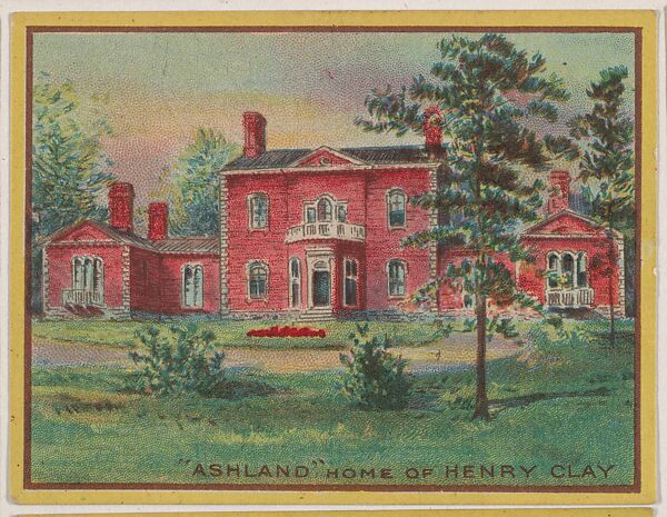 "Ashland" Home of Henry Clay, collector card from the Famous Buildings series (D30), issued by the Weber Baking Company, Issued by Weber Baking Company, Commercial color lithograph 