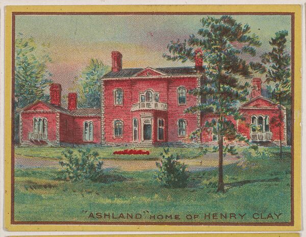"Ashland" Home of Henry Clay, collector card from the Famous Buildings series (D30), issued by the Weber Baking Company, Issued by Weber Baking Company, Commercial color lithograph 
