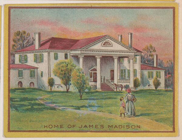 Home of James Madison, collector card from the Famous Buildings series (D30), issued by the Weber Baking Company, Issued by Weber Baking Company, Commercial color lithograph 