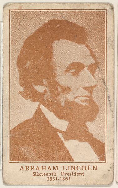 Abraham Lincoln, bakery card from the Presidents of U. S. series (D68), issued by the Weber Baking Company, Issued by Weber Baking Company, Commercial color lithograph 