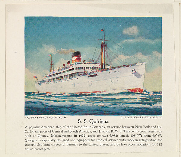 S. S. Quirigua, No. 6, collector card from the Wonder Ships of Today series (D90), issued by the Kelley Baking Company, Issued by Kelley Baking Company, Commercial color lithograph 