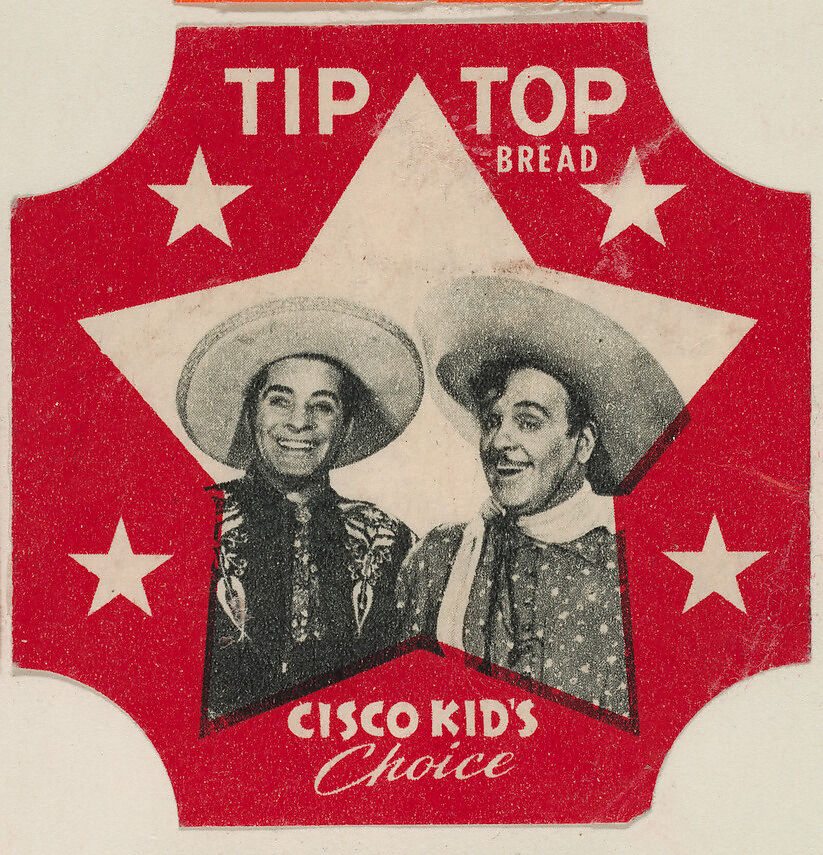 Cisco Kid, from the Cisco Kid's Choice Bread End Labels series (D290-4) issued by Tip Top Bread, Issued by Tip Top Bakeries, Commercial color lithograph 