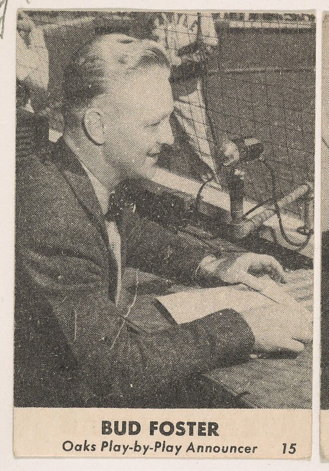 Bud Foster, Oaks Play-by-Play Announcer, No. 15, from the Oakland Baseball Players (Oaks) series (D317), issued by Sunbeam Bread and Remar Bread, Issued by Remar Baking Company, Commercial color lithograph 