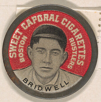 Bridwell, Boston Rustlers (red), from the Domino Discs series (PX7), issued by Kinney Brothers, Issued by Kinney Brothers Tobacco Company, Commercial color lithograph with metal trim 