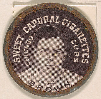 Brown, Chicago Cubs (black), from the Domino Discs series (PX7), issued by Kinney Brothers, Issued by Kinney Brothers Tobacco Company, Commercial color lithograph with metal trim 