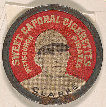 Clarke, Pittsburgh Pirates (red), from the Domino Discs series (PX7), issued by Kinney Brothers, Issued by Kinney Brothers Tobacco Company, Commercial color lithograph with metal trim 