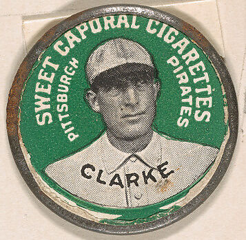Clarke, Pittsburgh Pirates (green), from the Domino Discs series (PX7), issued by Kinney Brothers, Issued by Kinney Brothers Tobacco Company, Commercial color lithograph with metal trim 