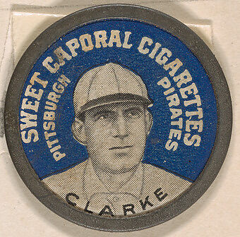 Clarke, Pittsburgh Pirates (blue), from the Domino Discs series (PX7), issued by Kinney Brothers, Issued by Kinney Brothers Tobacco Company, Commercial color lithograph with metal trim 