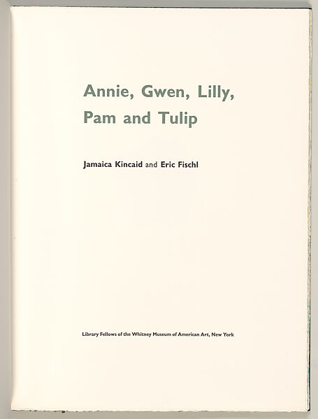 Annie, Gwen, Lilly, Pam and Tulip, Eric Fischl (American, born New York, 1948), Artist's book