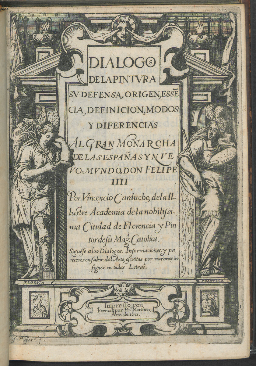 Dialogos de la pintvra : sv defensa, origen, essecia, definicion, modos y diferencias, Vicente Carducho (Italian, 1570/78–1638) 