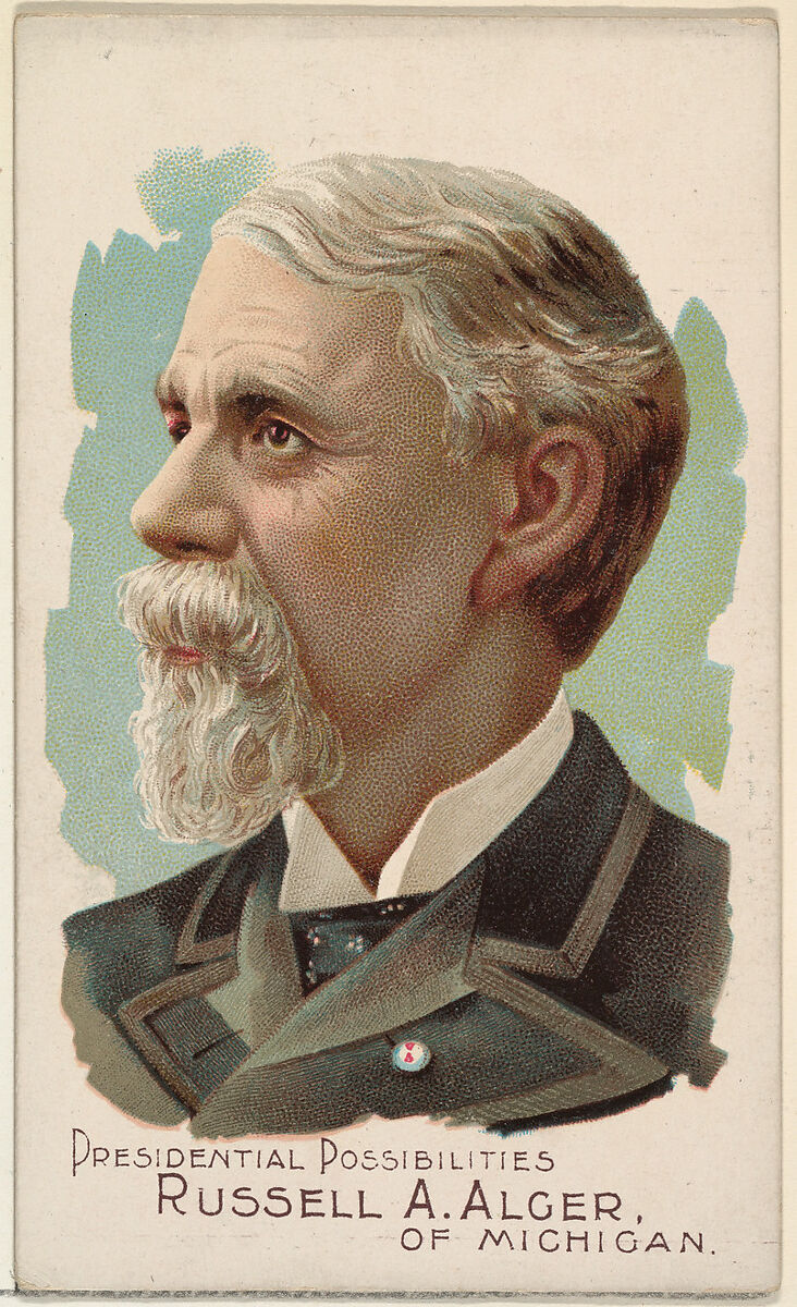 Russell A. Alger of Michigan, from the Presidential Possibilities series (N124) issued by Duke Sons & Co. to promote Honest Long Cut Tobacco, Issued by W. Duke, Sons &amp; Co. (New York and Durham, N.C.), Commercial color lithograph 