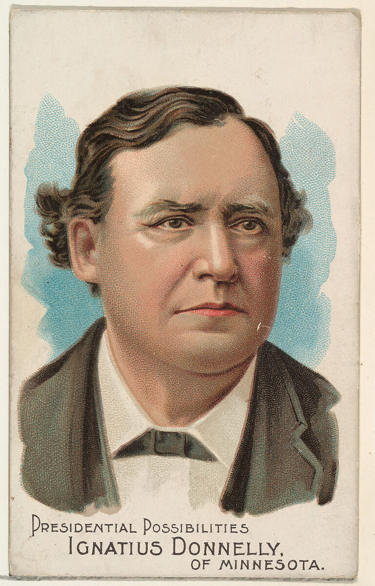 Ignatius Donnelly of Minnesota, from the Presidential Possibilities series (N124) issued by Duke Sons & Co. to promote Honest Long Cut Tobacco, Issued by W. Duke, Sons &amp; Co. (New York and Durham, N.C.), Commercial color lithograph 