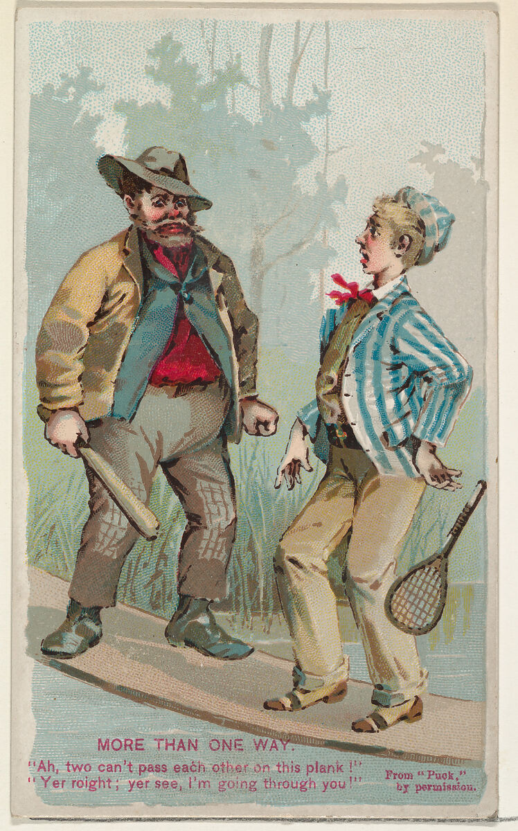 More Than One Way, from the Snapshots from "Puck" series (N128) issued by Duke Sons & Co. to promote Honest Long Cut Tobacco, Issued by W. Duke, Sons &amp; Co. (New York and Durham, N.C.), Commercial color lithograph 