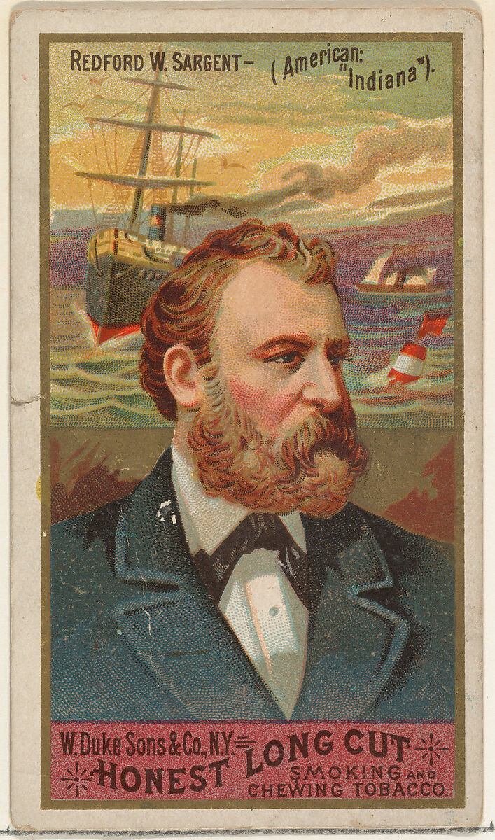 Redford W. Sargent, from the Sea Captains series (N127) issued by Duke Sons & Co. to promote Honest Long Cut Tobacco, Issued by W. Duke, Sons &amp; Co. (New York and Durham, N.C.), Commercial color lithograph 