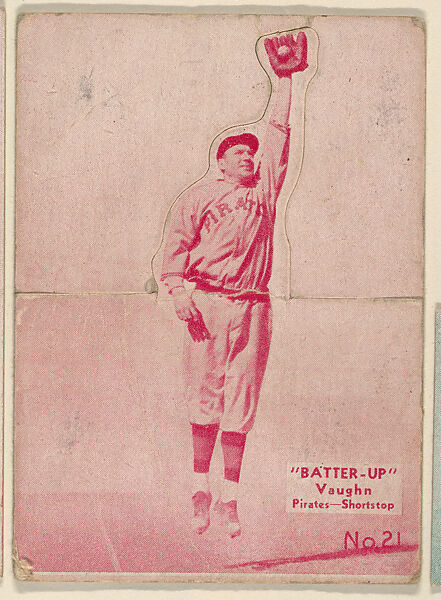 Card 21, Vaughn, Pirates, Shortstop (Red), from the Batter Up series (R318) issued by the National Chicle Gum Company, Issued by the National Chicle Gum Company, Cambridge, Massachusetts, Photolithograph 