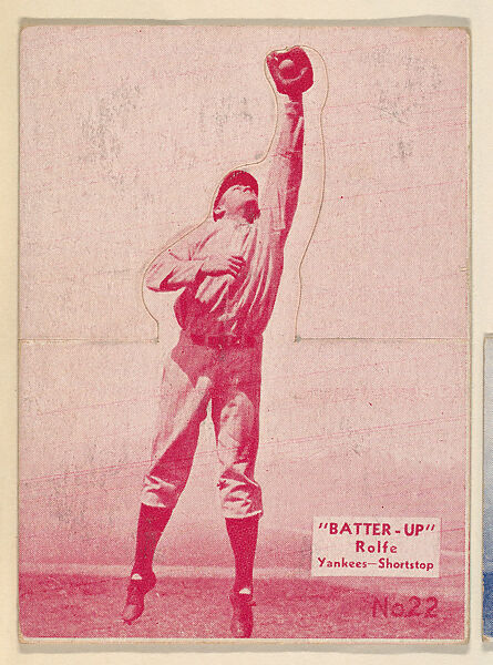 Card 22, Rolfe, Yankees, Shortstop (Red), from the Batter Up series (R318) issued by the National Chicle Gum Company, Issued by the National Chicle Gum Company, Cambridge, Massachusetts, Photolithograph 