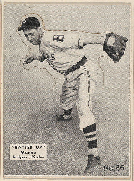 Card 26, Mungo, Dodgers, Pitcher (Black), from the Batter Up series (R318) issued by the National Chicle Gum Company, Issued by the National Chicle Gum Company, Cambridge, Massachusetts, Photolithograph