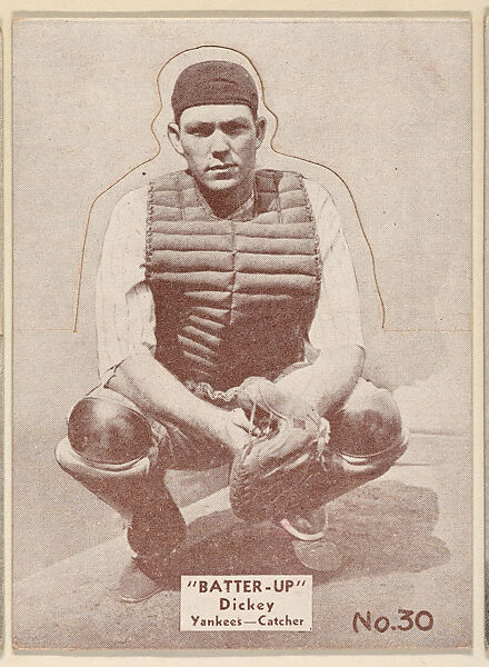 Card 30, Dickey, Yankees, Catcher (Brown), from the Batter Up series (R318) issued by the National Chicle Gum Company, Issued by the National Chicle Gum Company, Cambridge, Massachusetts, Photolithograph 