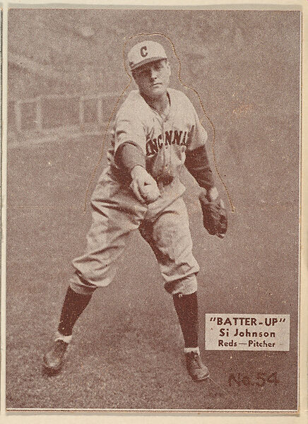 Card 54, Si Johnson, Reds, Pitcher (Brown), from the Batter Up series (R318) issued by the National Chicle Gum Company, Issued by the National Chicle Gum Company, Cambridge, Massachusetts, Photolithograph 