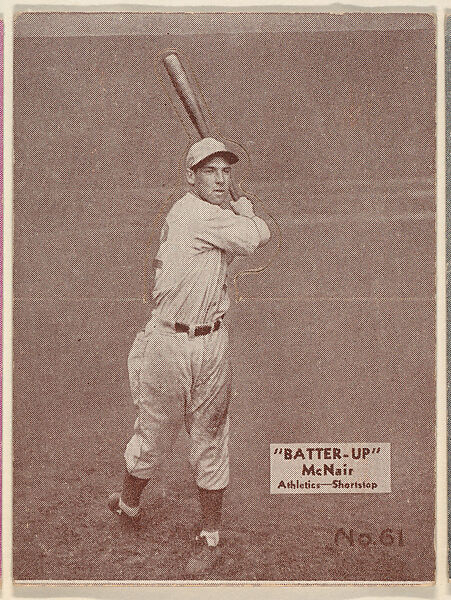 Card 61, McNair, Athletics, Shortstop (Brown), from the Batter Up series (R318) issued by the National Chicle Gum Company, Issued by the National Chicle Gum Company, Cambridge, Massachusetts, Photolithograph 