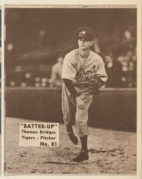 Card 81, Thomas Bridges, Tigers, Pitcher (Brown), from the Batter Up series (R318) issued by the National Chicle Gum Company, Issued by the National Chicle Gum Company, Cambridge, Massachusetts, Photolithograph