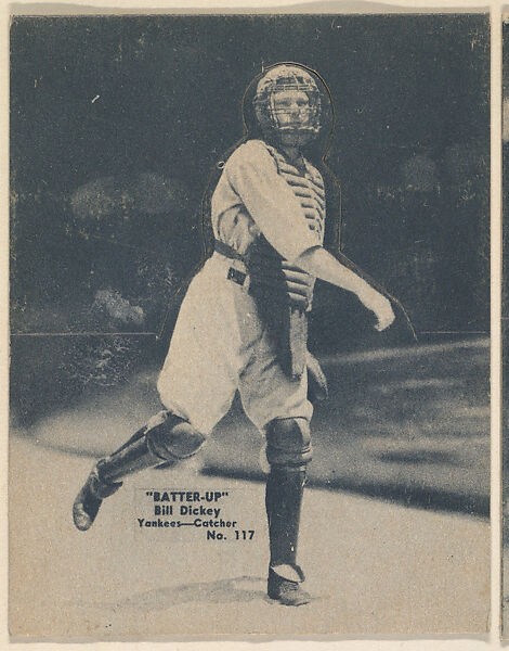 Card 117, Bill Dickey, Yankees, Catcher (Blue), from the Batter Up series (R318) issued by the National Chicle Gum Company, Issued by the National Chicle Gum Company, Cambridge, Massachusetts, Photolithograph 