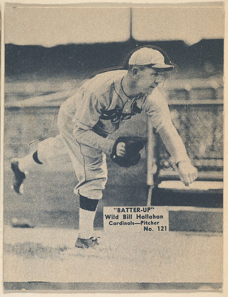 Card 121, Wild Bill Hallahan, Cardinals, Pitcher (Blue), from the Batter Up series (R318) issued by the National Chicle Gum Company, Issued by the National Chicle Gum Company, Cambridge, Massachusetts, Photolithograph 