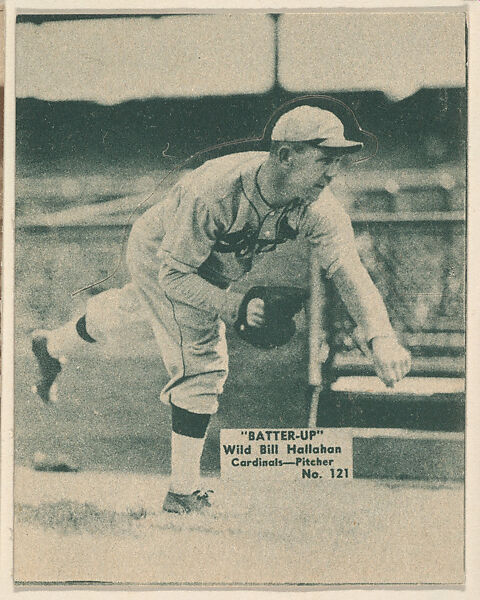 Card 121, Wild Bill Hallahan, Cardinals, Pitcher (Green), from the Batter Up series (R318) issued by the National Chicle Gum Company, Issued by the National Chicle Gum Company, Cambridge, Massachusetts, Photolithograph 