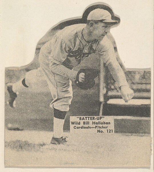 Card 121, Wild Bill Hallahan, Cardinals, Pitcher (Black, Folded), from the Batter Up series (R318) issued by the National Chicle Gum Company, Issued by the National Chicle Gum Company, Cambridge, Massachusetts, Photolithograph 