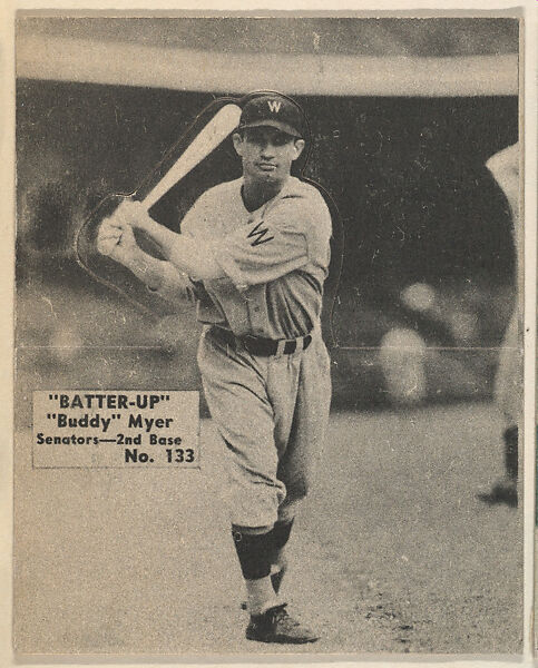 Card 133, "Buddy" Myer, Senators, 2nd Base (Black), from the Batter Up series (R318) issued by the National Chicle Gum Company, Issued by the National Chicle Gum Company, Cambridge, Massachusetts, Photolithograph 