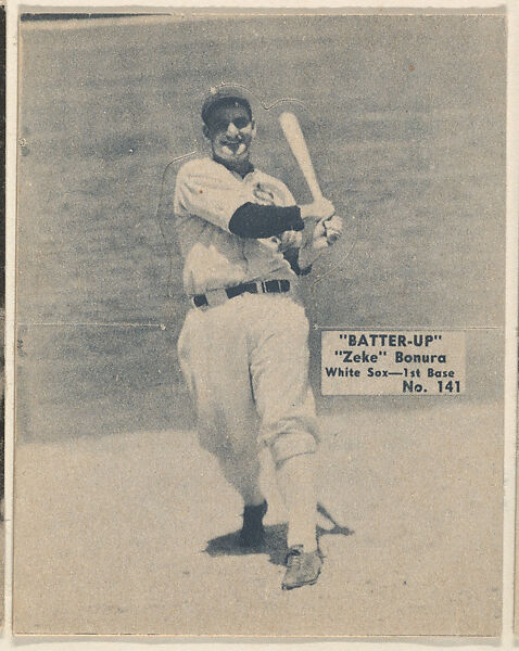 Card 141, "Zeke" Bonura, White Sox, 1st Base (Black), from the Batter Up series (R318) issued by the National Chicle Gum Company, Issued by the National Chicle Gum Company, Cambridge, Massachusetts, Photolithograph