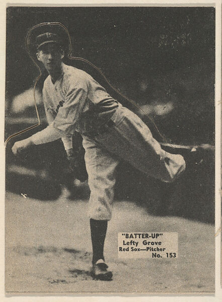 Card 153, Lefty Groves, Red Sox, Pitcher (Black), from the Batter Up series (R318) issued by the National Chicle Gum Company, Issued by the National Chicle Gum Company, Cambridge, Massachusetts, Photolithograph 