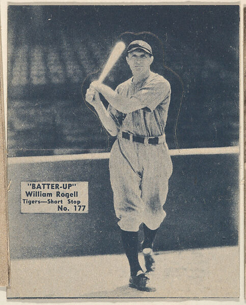 Card 177, William Rogell, Tigers, Shortstop (Blue), from the Batter Up series (R318) issued by the National Chicle Gum Company, Issued by the National Chicle Gum Company, Cambridge, Massachusetts, Photolithograph 