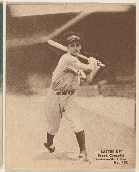 Card 182, Frank Crosetti, Yankees, Shortstop (Brown), from the Batter Up series (R318) issued by the National Chicle Gum Company, Issued by the National Chicle Gum Company, Cambridge, Massachusetts, Photolithograph 