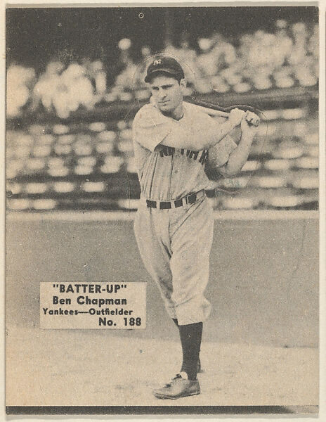 Card 188, Ben Chapman, Yankees, Outfielder (Black), from the Batter Up series (R318) issued by the National Chicle Gum Company, Issued by the National Chicle Gum Company, Cambridge, Massachusetts, Photolithograph 
