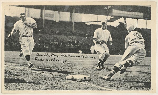 Double Play, McQuinn to Stine- Reds vs. Chicago, from the National Chicle Fine Pen Premiums series (R313) issued by the National Chicle Gum Company, Issued by National Chicle Gum Company, Cambridge, Massachusetts, Photolithograph 