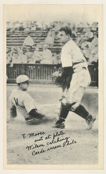 T. Moore out at plate, Wilson catching, Cardinals vs. Phillies, from the National Chicle Fine Pen Premiums series (R313) issued by the National Chicle Gum Company, Issued by National Chicle Gum Company, Cambridge, Massachusetts, Photolithograph 