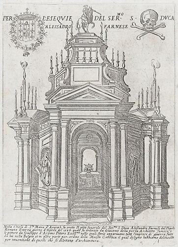 Catafalque for Duke Alessandro Farnese; from 'Libro De Catafalchi, Tabernacoli, con varij designi di Porte fenestre et altri ornamenti di Architettura'