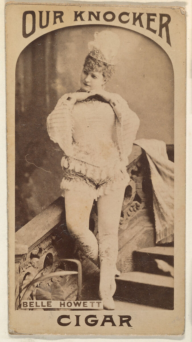 Belle Howett, from the Actresses series (N665) promoting Our Knocker Cigars, Albumen photograph 
