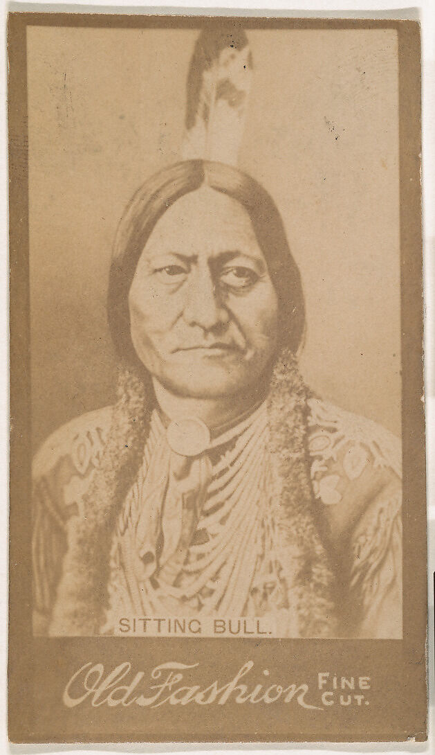 Sitting Bull, from the Indian Chiefs series (N681) promoting Old Fashion Fine Cut Tobacco, Albumen photograph 